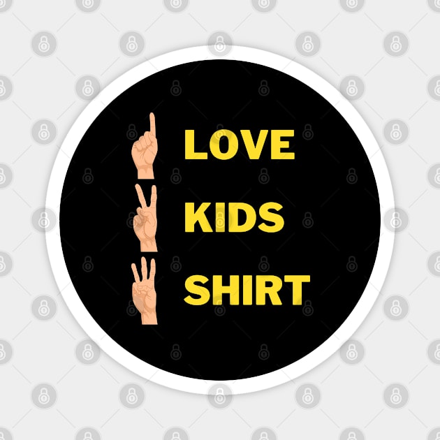 One Love, Two Kids, T-Shirt! Funny Designs Magnet by TheRealGWon